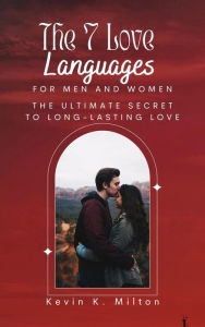 Title: The 7 Love Languages for Men and Women, Author: Kevin K. Milton