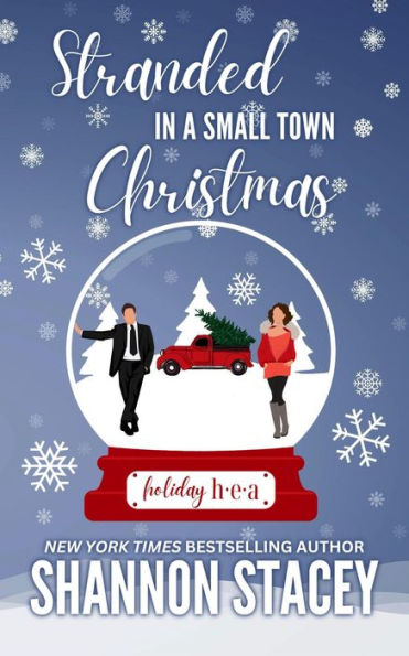 Stranded In A Small Town Christmas (Holiday HEA, #1)