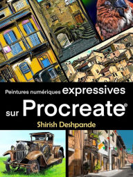 Title: Peintures numériques expréssives sur Procreate, Author: Shirish Deshpande
