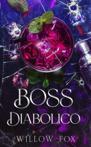 Title: Boss Diabolico (Fratelli Bratva, #2), Author: Willow Fox