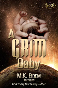 Title: A Grim Baby (Tornians, #8), Author: M.K. Eidem