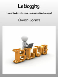 Title: Le Blogging (Comment faire..., #47), Author: Owen Jones