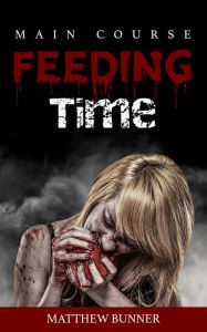 Title: Feeding Time, Author: Matthew Bunner