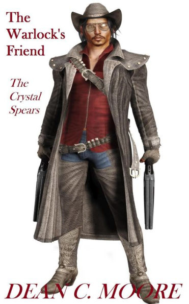 The Crystal Spears (The Warlock's Friend, #1)
