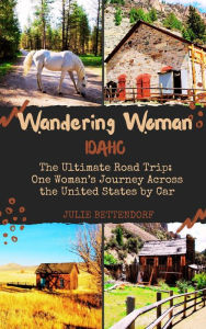 Title: Wandering Woman Idaho, Author: Julie Bettendorf