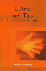 Title: L'Arte nel Tao, Author: Patricia Müller