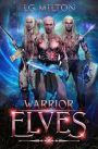 Warrior Elves (Kiss of the Goddess)