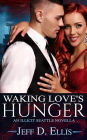 Waking Love's Hunger: Steamy Vampire Paranormal Romance (an Illicit Seattle novella)
