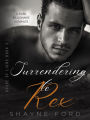 Surrendering to Rex (House of Lions, #3)