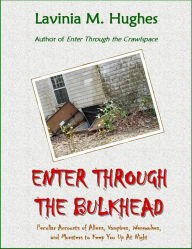 Title: Enter Through the Bulkhead, Author: Lavinia M. Hughes