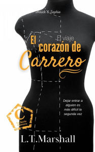Title: El corazón de Carrero (La Serie Carrero), Author: L.T. Marshall