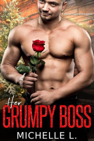 Title: Her Grumpy Boss: Eine Urlaubsromanze, Author: Michelle L.