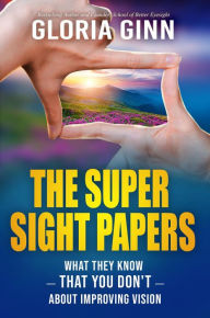 Title: The Super Sight Papers, Author: Gloria Ginn