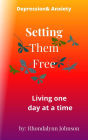Setting Them Free (Depression & Anxiety, #3)