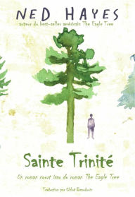 Title: Sainte Trinité, Author: Ned Hayes