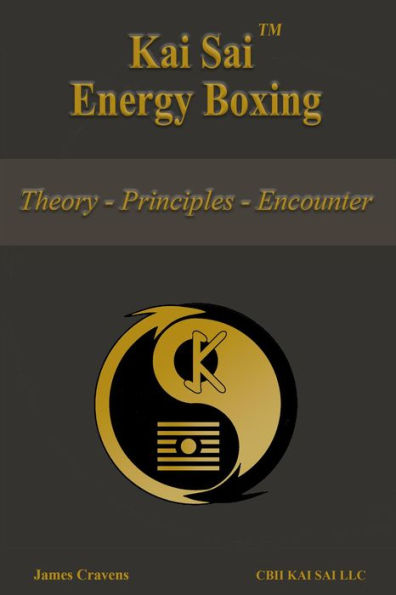 Kai Sai Energy Boxing (Chinese Boxing, #2)