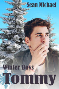 Title: Winter Boys: Tommy, Author: Sean Michael