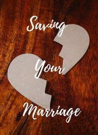 Title: Saving Your Marriage, Author: Giri Raj Kishore