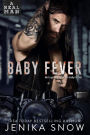 Baby Fever (A Real Man, #3)