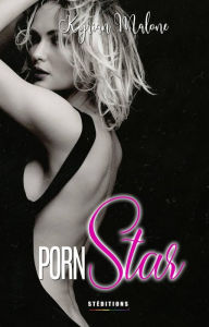 Title: Porn star, Author: Kyrian Malone