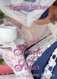 Title: A Touch of Sugar, Author: Cynthia Hickey