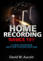 Home Recording Basics '101'