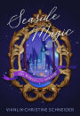Seaside Magic The World of The Mirror