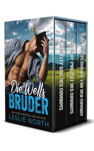 Title: Die Wells Brüder, Author: Leslie North