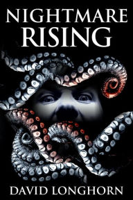 Title: Nightmare Rising (Nightmare Series, #6), Author: David Longhorn