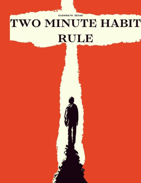 Two Minute Habit Rule