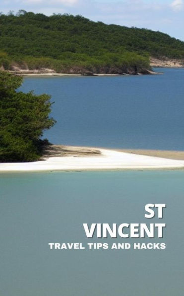 Discover St. Vincent's Best Kept Secrets - Travel Like a Local in St. Vincent and Grenadines - Get Insider Tips on Hotels, Restaurants and Attractions!