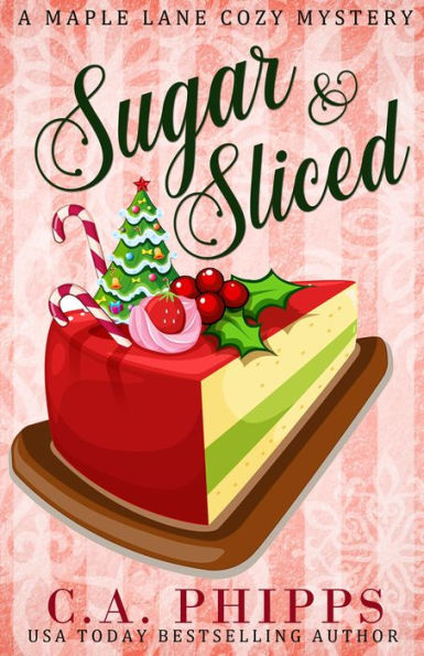 Sugar and Sliced (Maple Lane Mysteries, #0.5)