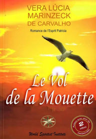 Title: Le Vol De La Mouette, Author: Vera Lúcia Marinzeck de Carvalho