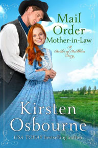 Title: Mail Order Mother-in-law (Brides of Beckham, #42), Author: Kirsten Osbourne