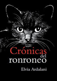 Title: Crónicas del Ronroneo, Author: Elvia Ardalani
