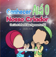 Title: Conhecer Alá O Nosso Criador, Author: The Sincere Seeker