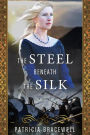 The Steel Beneath the Silk (Emma of Normandy, #3)