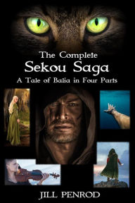 Title: The Complete Sekou Saga: A Tale of Balia in Four Parts (The Sekou Saga: A Tale of Balia in Four Parts), Author: Jill Penrod