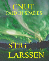 Title: Paid In Spades, Author: Stig Larssen