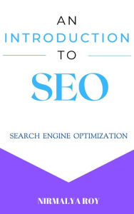 Title: An Introduction To SEO, Author: Nirmalya Roy