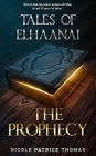 Tales of Elhaanai : The Prophecy