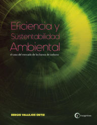 Title: Eficiencia y Sustentabilidad Ambiental, Author: Sergio Vallejos