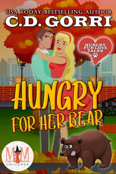 Hungry For Her Bear: Magic and Mayhem Universe (Hungry Fur Love, #2)