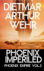Phoenix Imperiled (Phoenix Empire, #3)