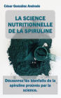 La Science Nutritionnelle De La Spiruline