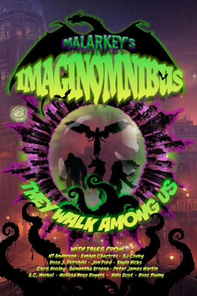 They Walk Among Us (Malarkey's ImaginOmnibus, #1)