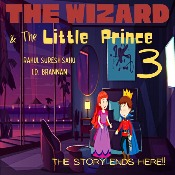 The Wizard and The Little Prince 3!! (The Wizard and The Little Prince!!, #3)