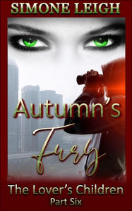 Title: Autumn's Fury (The Lover's Children, #6), Author: Simone Leigh