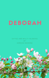 Title: Deborah, Author: Gordon Nsowine