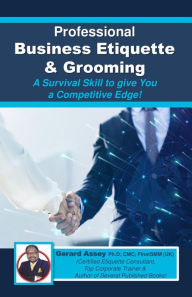 Title: Professional Business Etiquette & Grooming, Author: GERARD ASSEY